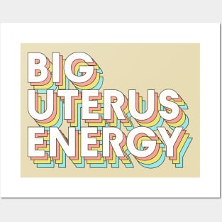 Big Uterus Energy / Feminist Typography Design Posters and Art